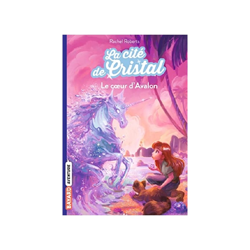 La cité de cristal Tome 04 : Le coeur d'Avalon