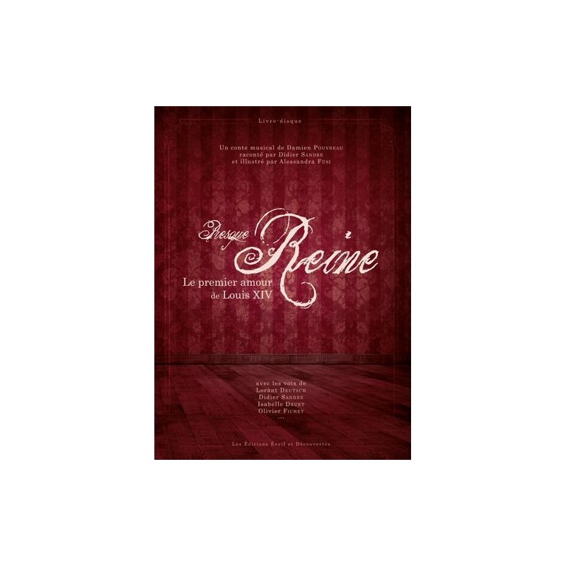 Presque Reine Le premier amour de Louis XIV, Damien Pouvreau, Alessandra Fusi