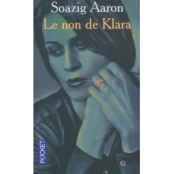 Le Non de Klara, Soazig Aaron
