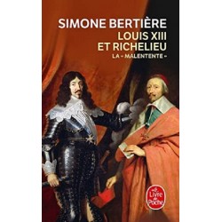 Louis XIII et Richelieu : La Malentente