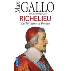 Richelieu : La foi dans la France