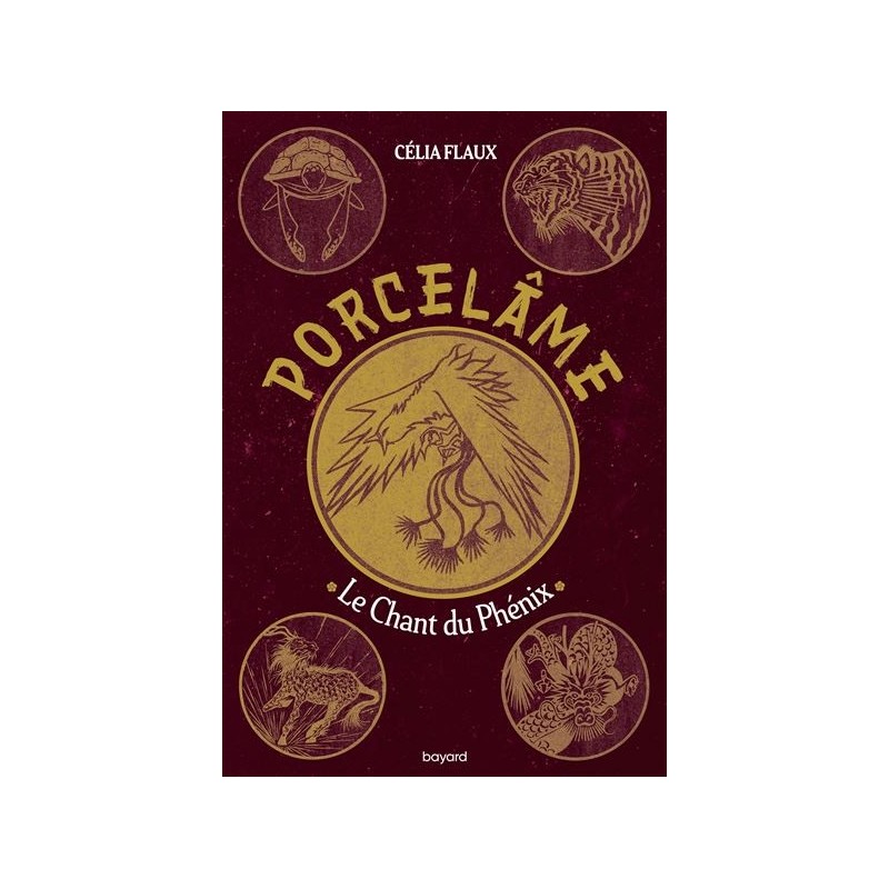 Porcelâme Tome 02 : Le chant du Phénix, Célia Flaux