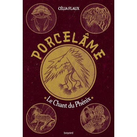 Porcelâme Tome 02 : Le chant du Phénix, Célia Flaux