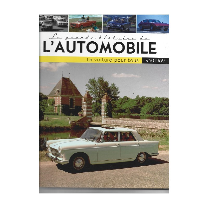 La grande histoire de l'automobile 1960-1969