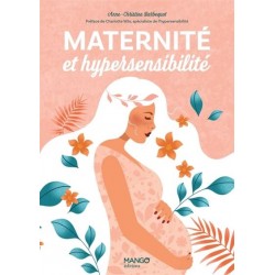 Maternité et hypersensibilité, Anne-christine Barbequot