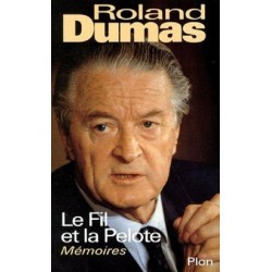 Le Fil Et La Pelote, Roland Dumas Le Fil Et La Pelote, Roland Dumas