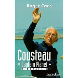 Cousteau " Captain Planet ", Roger Cans