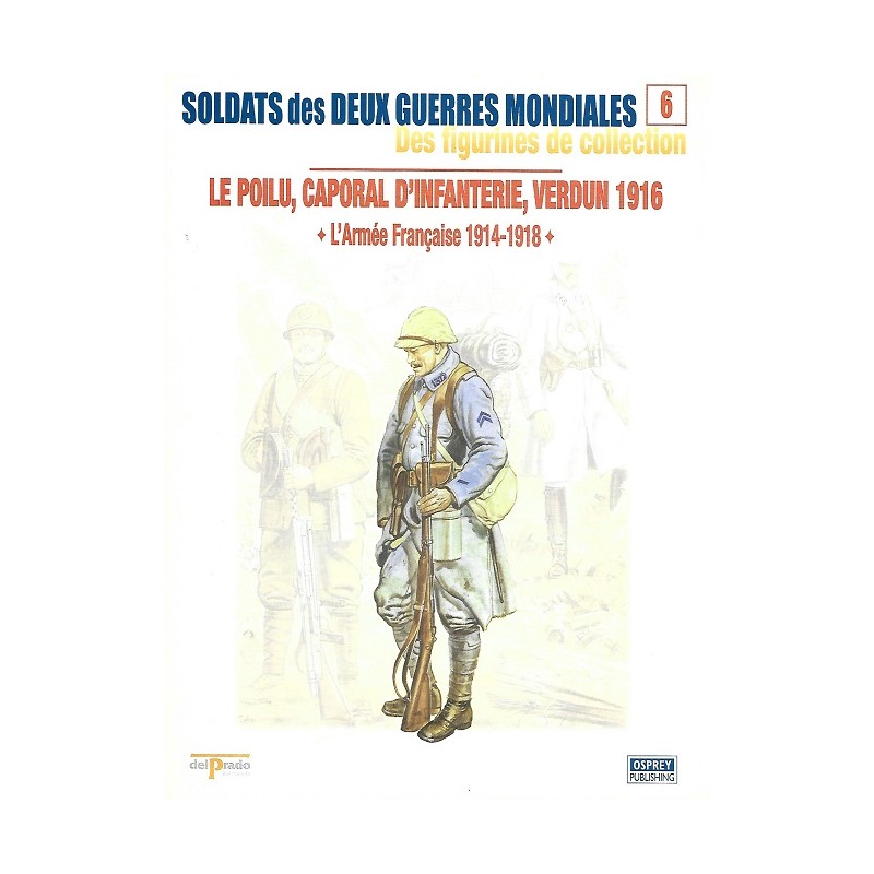 Le Poilu Caporal d'Infanterie Verdun 1916