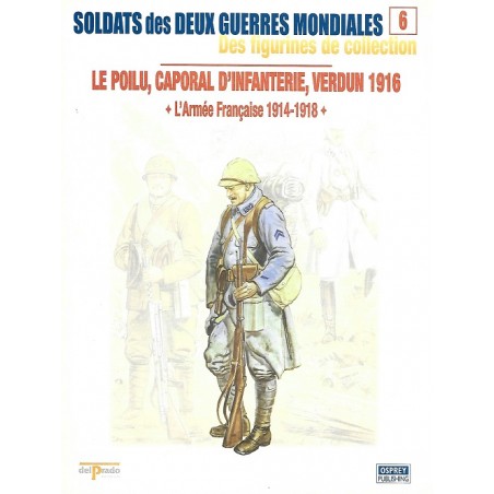 Le Poilu Caporal d'Infanterie Verdun 1916