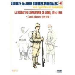 Le Soldat de l'Infanterie de Ligne 1914-1918