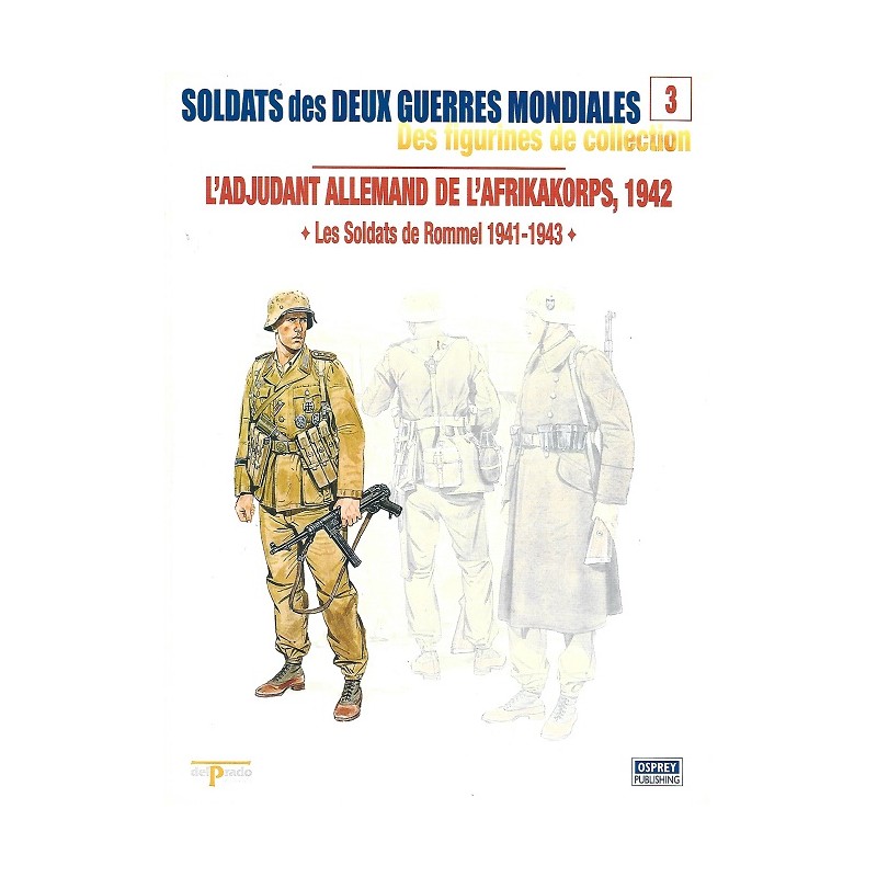 L'Adjudant Allemand de l'Afrikakorps 1942