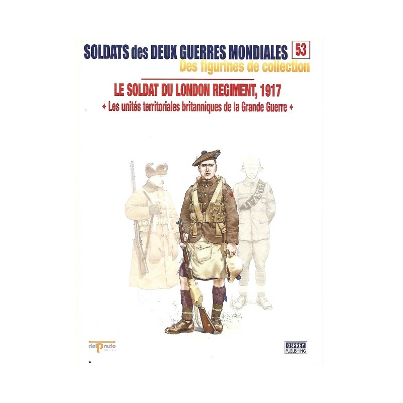 Le Soldat du London Régiment 1917