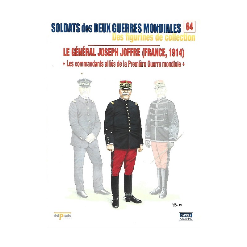 Le Général Joseph Joffre France 1914 Le Général Joseph Joffre France 1914