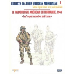 Le Parachutiste Américain en Normandie 1944