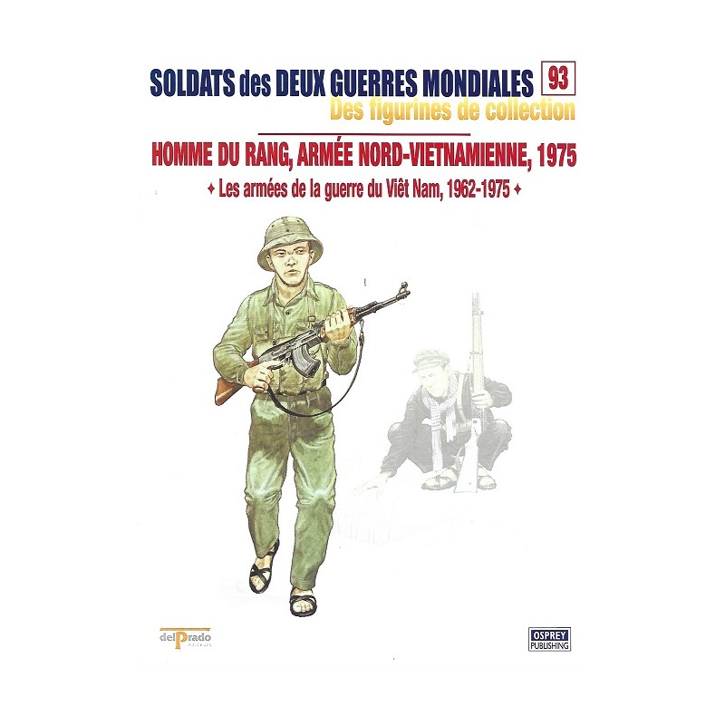 Homme du rang Armée Nord-Vietnamienne 1975 Homme du rang Armée Nord-Vietnamienne 1975