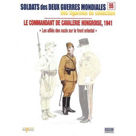 Le Commandant de Cavalerie Hongroise 1941