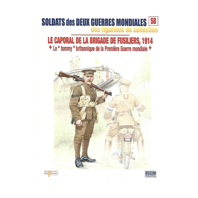 Le Caporal de la Brigade de Fusiliers 1914 Le Caporal de la Brigade de Fusiliers 1914