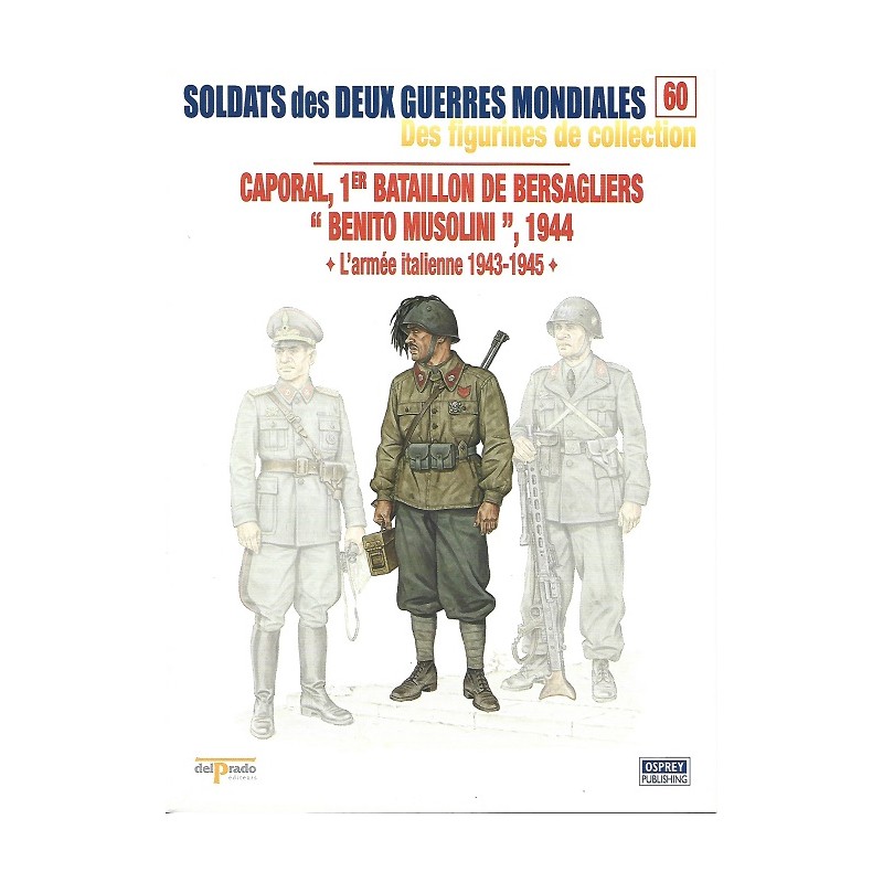 Caporal 1er Bataillon de Bersagliers Benito Musolini 1944 Caporal 1er Bataillon de Bersagliers Benito Musolini 1944