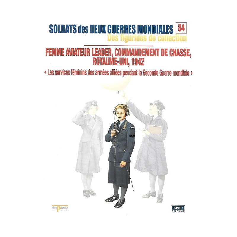 Femme Aviateur Leader Commandement de Chasse Royaume-Uni 1942 Femme Aviateur Leader Commandement de Chasse Royaume-Uni 1942