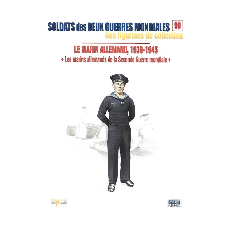 Le Marin Allemand 1939-1945 Le Marin Allemand 1939-1945
