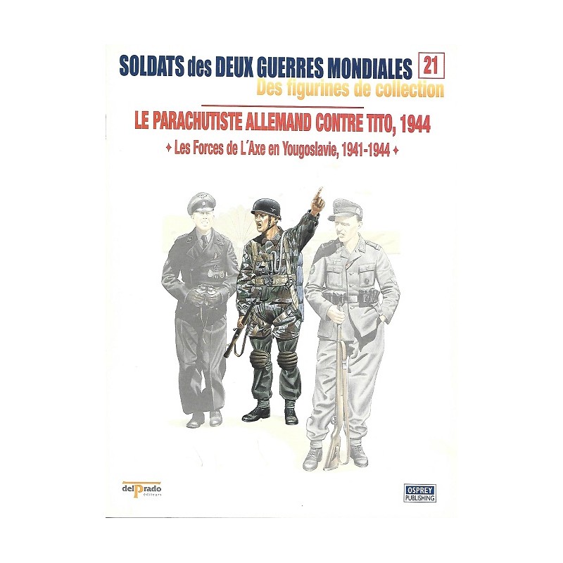 Le parachutiste Allemand contre Tito 1944 Le parachutiste Allemand contre Tito 1944