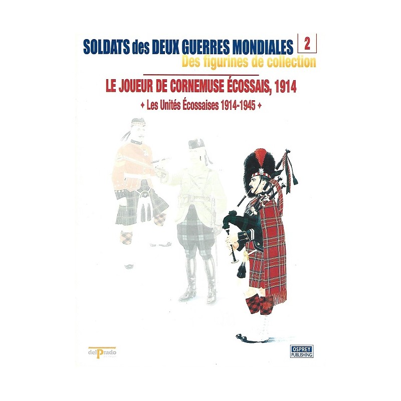 Le Joueur de Cornemuse Ecossais 1914 Le Joueur de Cornemuse Ecossais 1914