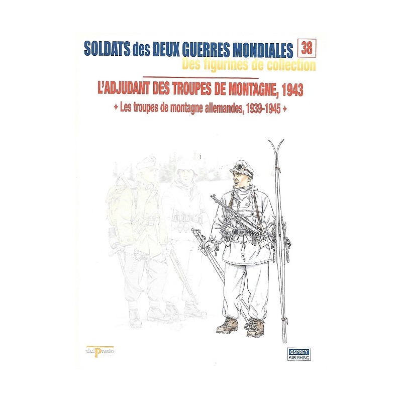 L'Adjudant des Troupes de Montagne 1943 L'Adjudant des Troupes de Montagne 1943