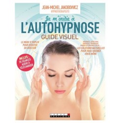 Je m'initie à l'autohypnose