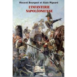 L'infanterie Napoléonienne,editions soteca