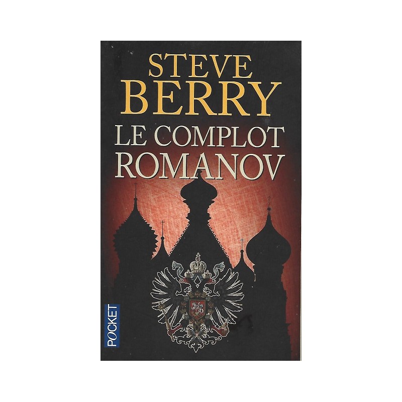 Le complot Romanov, Steve Berry