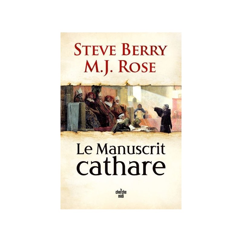 Le Manuscrit cathare, Steve Berry, M.J. Rose