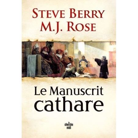 Le Manuscrit cathare, Steve Berry, M.J. Rose