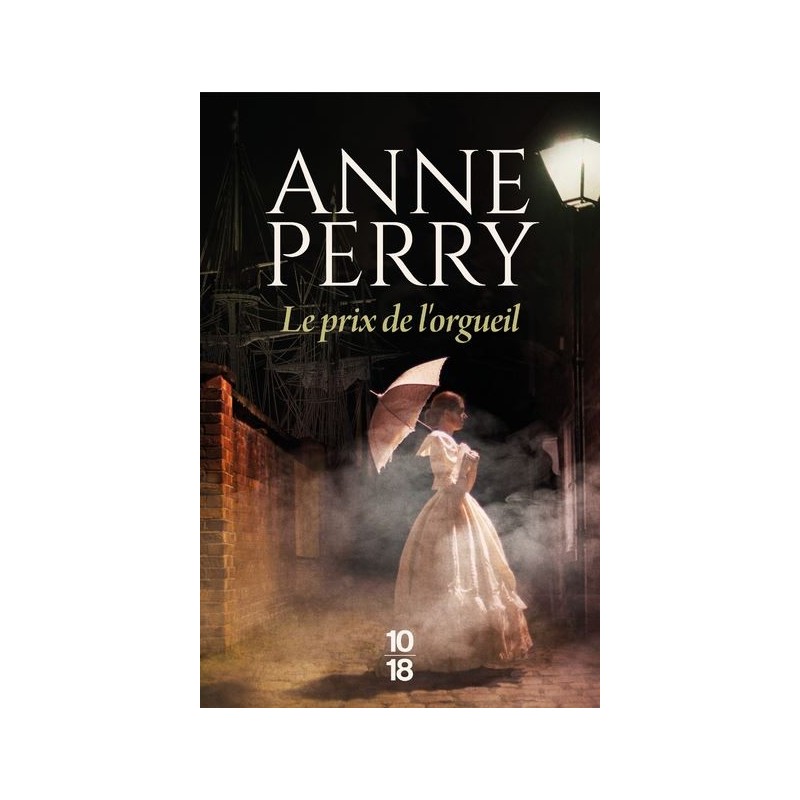 Le prix de l'orgueil, Anne Perry
