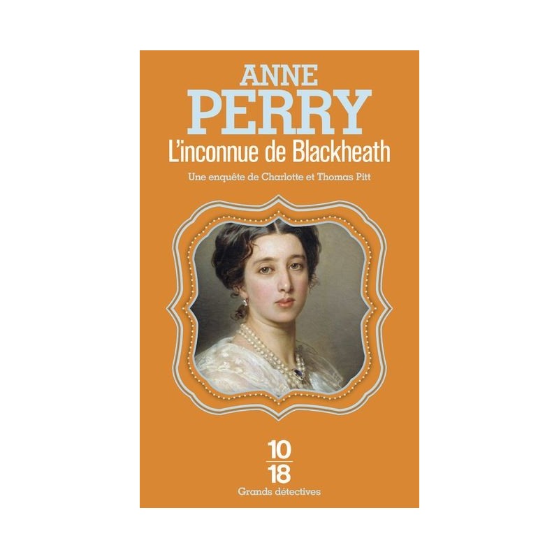 L'inconnue de Blackheath, Anne Perry