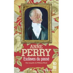Esclaves du passé, Anne Perry