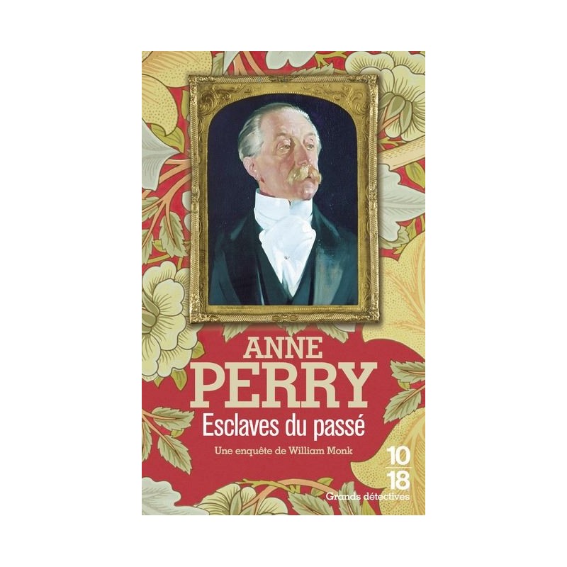 Esclaves du passé, Anne Perry