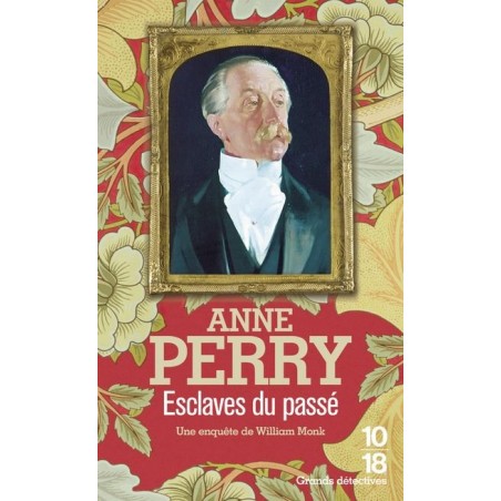 Esclaves du passé, Anne Perry