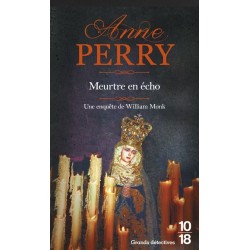 Meurtre en écho, Anne Perry