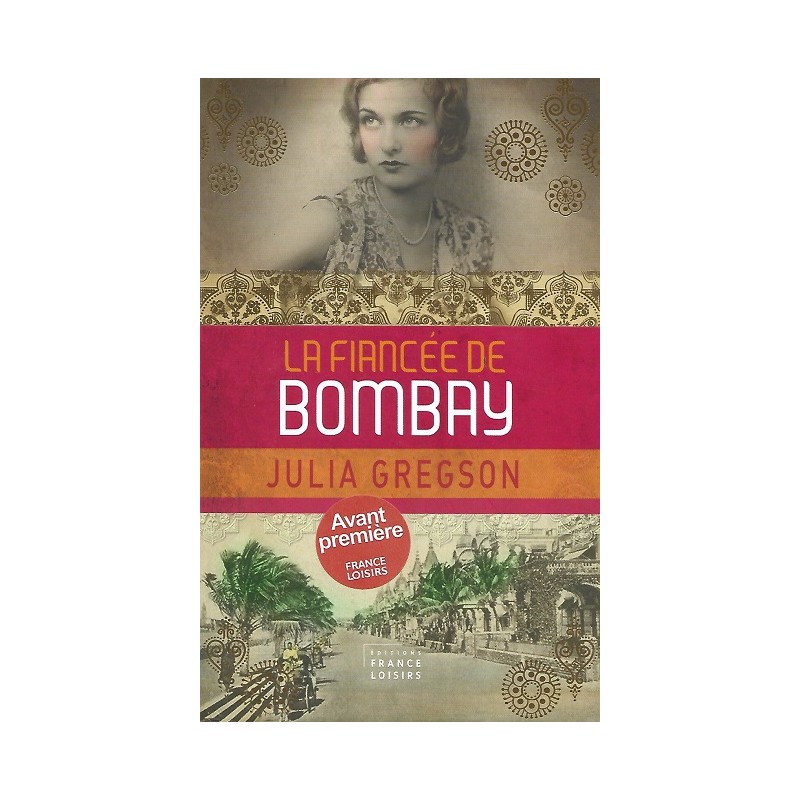 La fiancée de Bombay, Julia Gregson