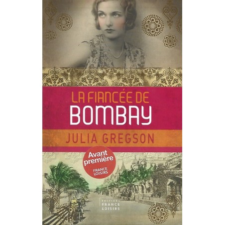La fiancée de Bombay, Julia Gregson
