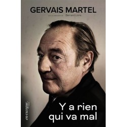 Y a rien qui va mal, Gervais Martel, Bernard Lions, En exergue Editions