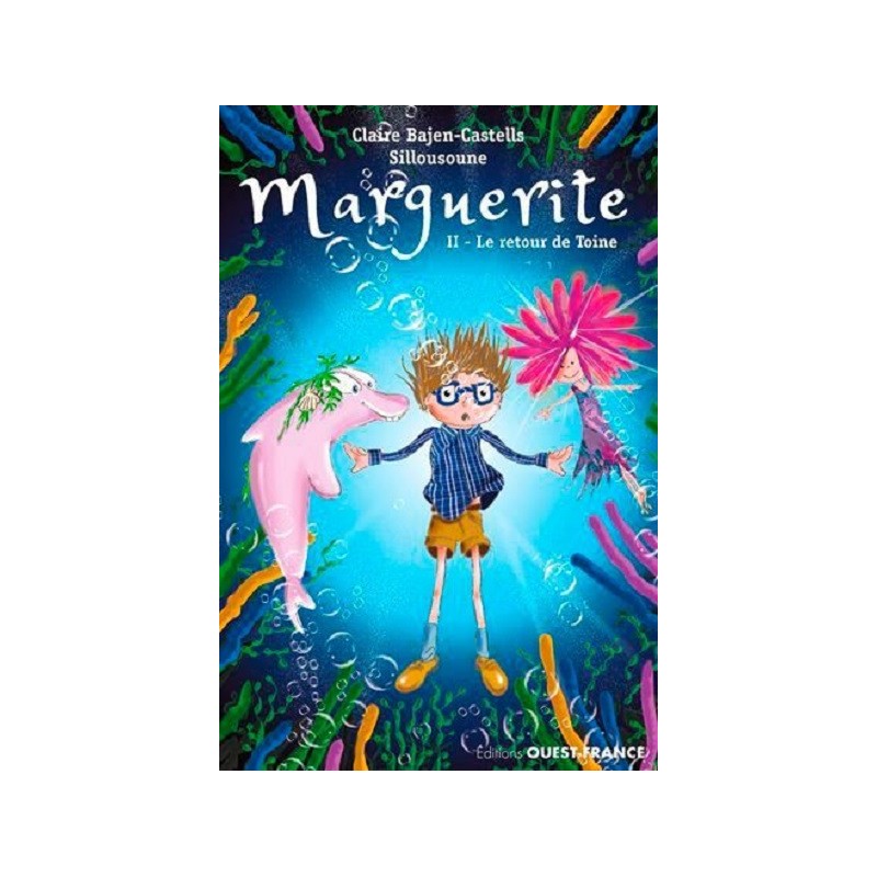 Marguerite Tome 2 : Le retour de Toine