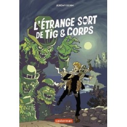 L'étrange sort de Tig et Corps, Jeremy Behm