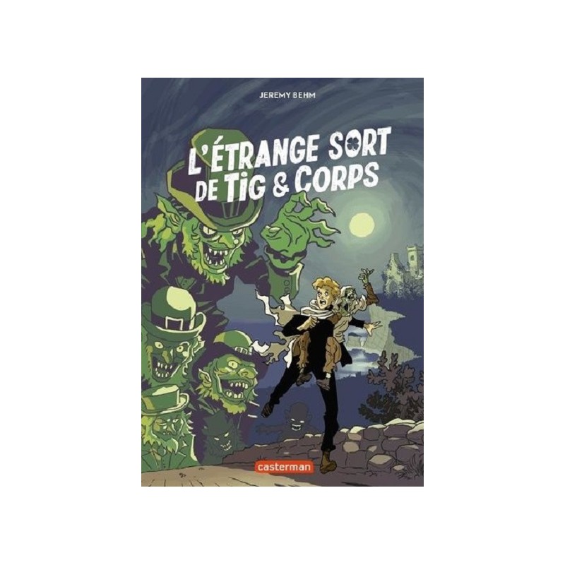 L'étrange sort de Tig et Corps, Jeremy Behm