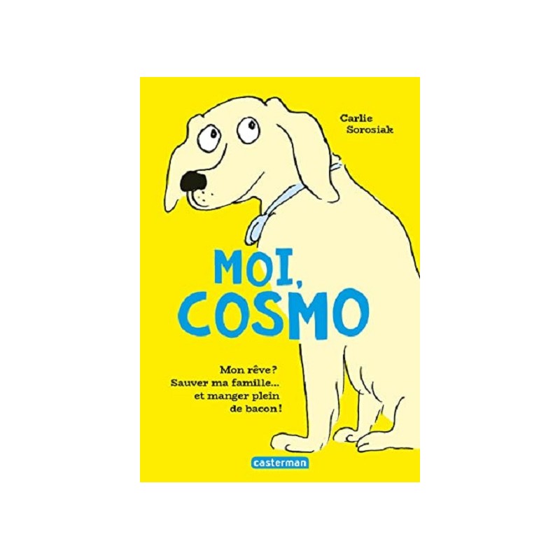 Moi, Cosmo, Carlie Sorosiak