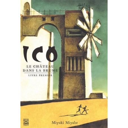 Ico Tome 1 : Le Château dans la brume, Miyuki Miyabe