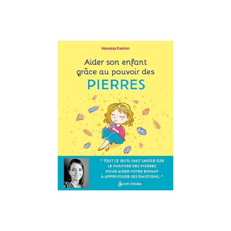 Aider son enfant grâce au pouvoir des pierres, Vanessa Davion