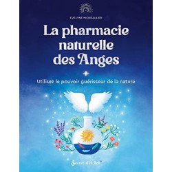 La pharmacie naturelle des Anges, Evelyne Monsallier
