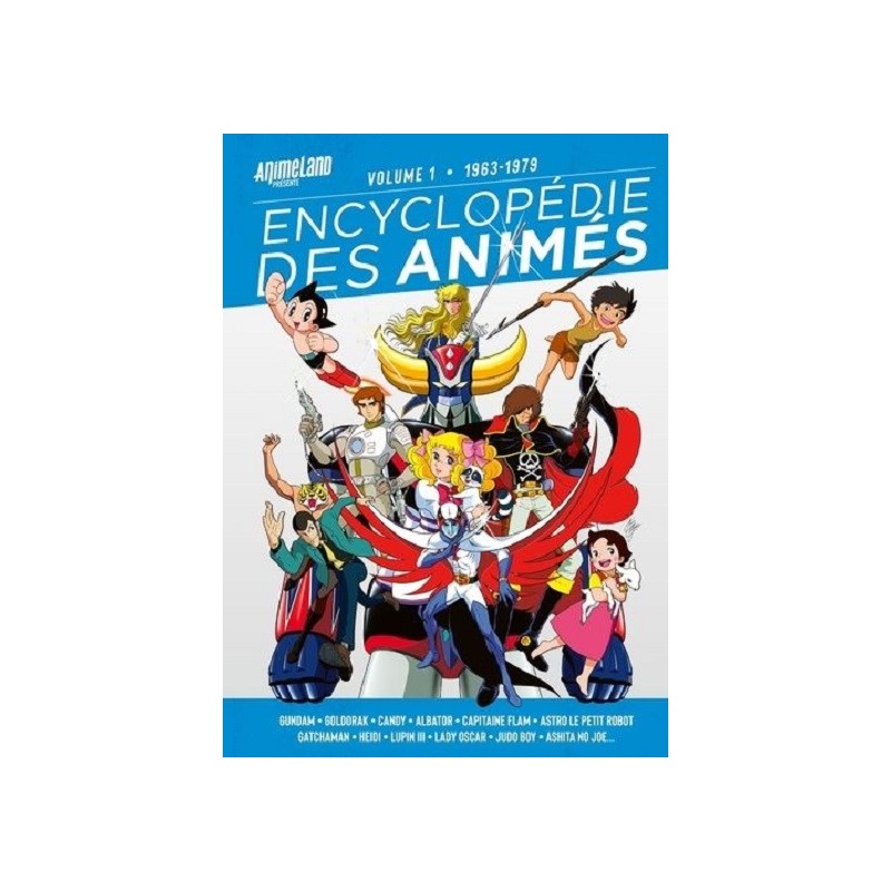 Encyclopédie des animés Hors-Série n°1 : 1963-1979