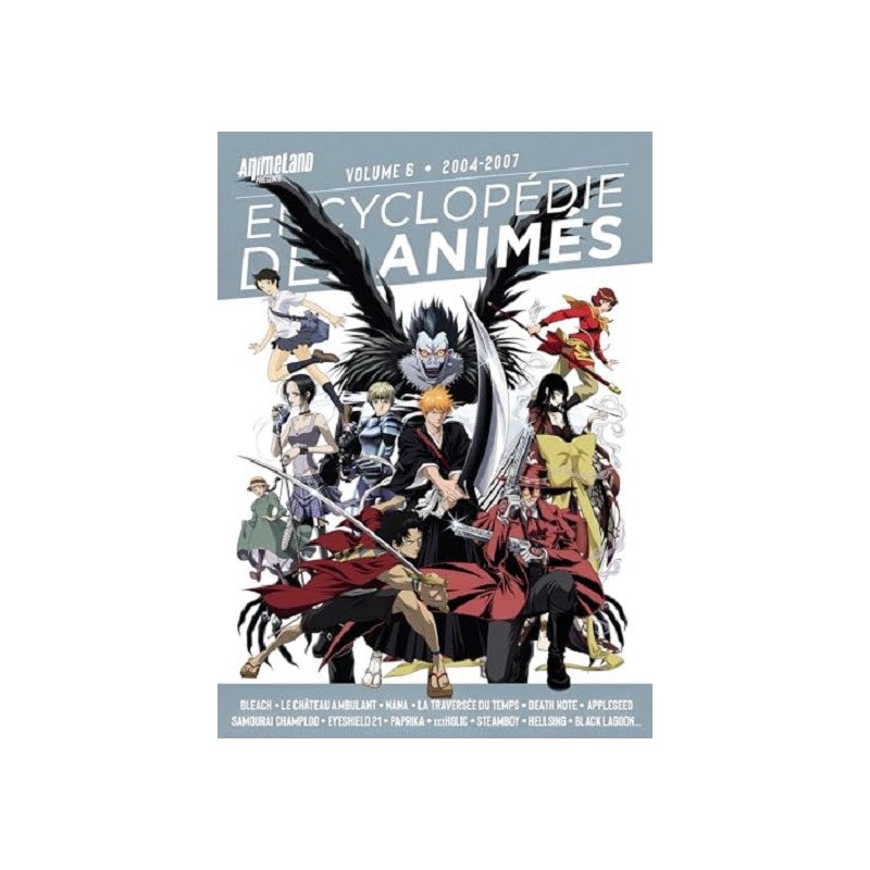 Encyclopédie des animés Hors-Série n°6 : 2004-2007